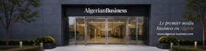 Algerian Business le premier média Business en Algérie