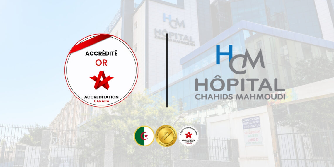 Accréditation Qmentum en Algérie obtenue par l’Hôpital Chahids Mahmoudi